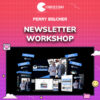Perry Belcher – Newsletter Workshop