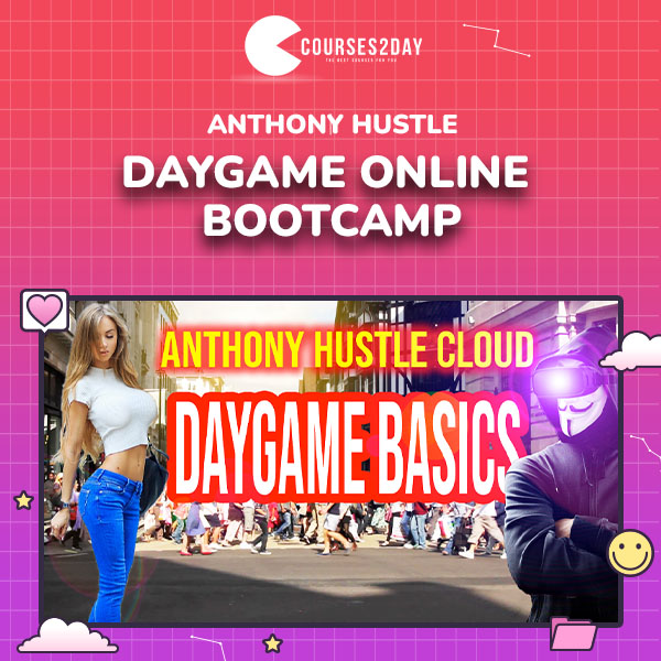 Anthony Hustle – Daygame Online Bootcamp