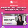 Lillian Chiu – Breaking into Business Analytics in Tech