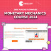 The Macro Compass – Monetary Mechanics Course 2024