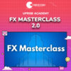 Uprise Academy – FX Masterclass 2.0