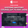 Chris Dover – Systems Mastery Course (Up to May 2024)