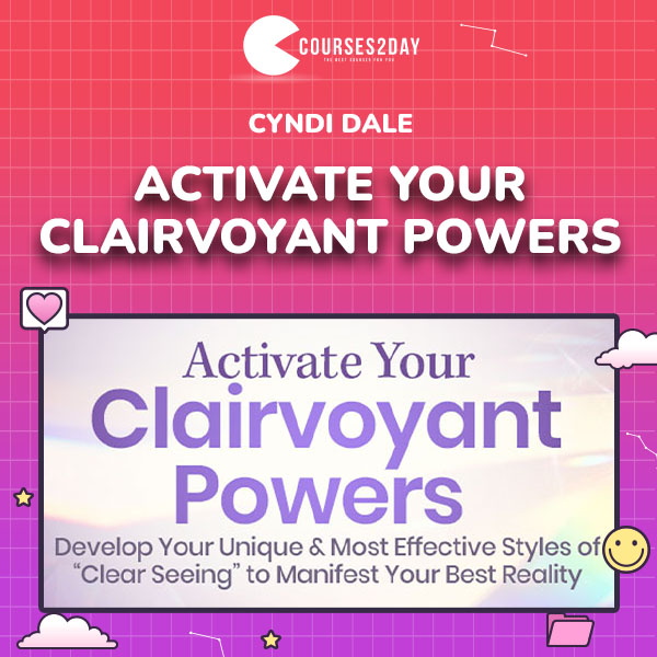 Cyndi Dale – Activate Your Clairvoyant Powers