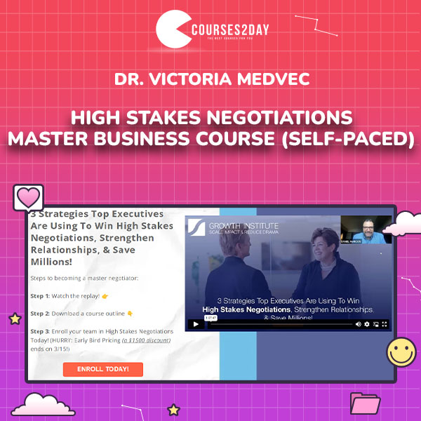 Dr. Victoria Medvec – High Stakes Negotiations Master Business Course (Self-Paced)