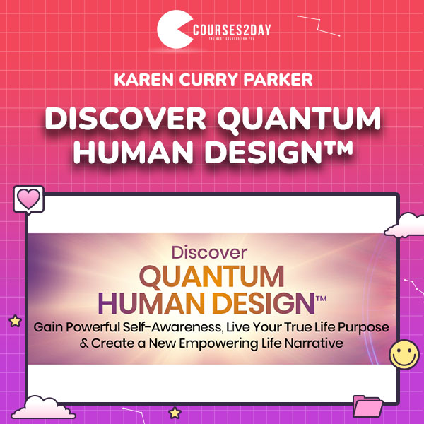 Karen Curry Parker – Discover Quantum Human Design™
