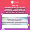 Mary Sise – Manifest What Your Soul Desires by Combining the Power of Energy Medicine & Spiritual Psychology