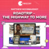 Matthew McConaughey – Roadtrip – The Highway To More