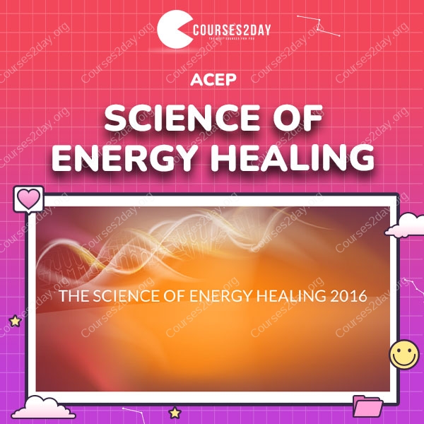 Acep – Science Of Energy Healing