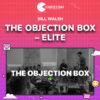 Bill Walsh – The Objection Box – ELITE