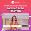 Emily Fletcher (ZivaMeditation) – Moving into Mastery