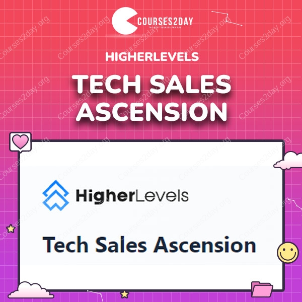 HigherLevels – Tech Sales Ascension