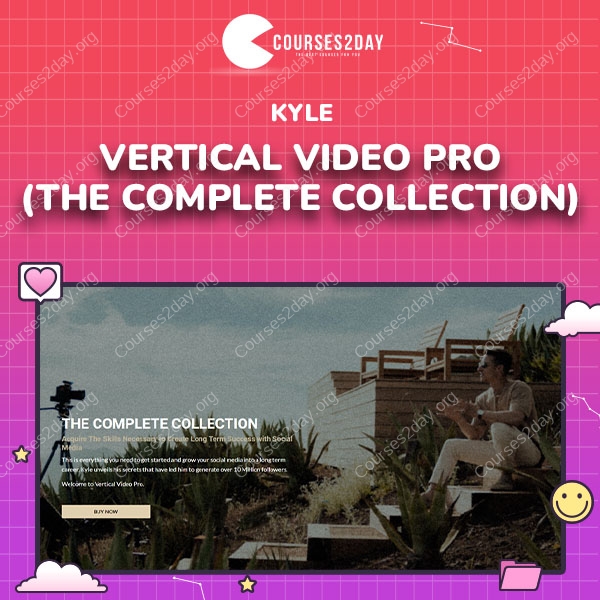 Kyle – Vertical Video Pro (The Complete Collection)