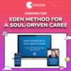 Marjorie Fein – Eden Method for a Soul-Driven Caree