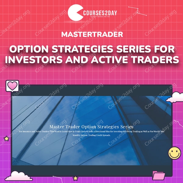 MasterTrader – Option Strategies Series for Investors and Active Traders