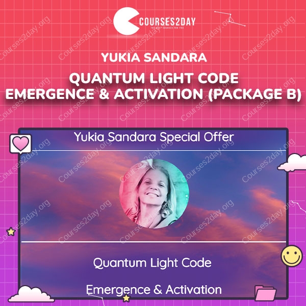 Yukia Sandara – Quantum Light Code Emergence & Activation (Package B)