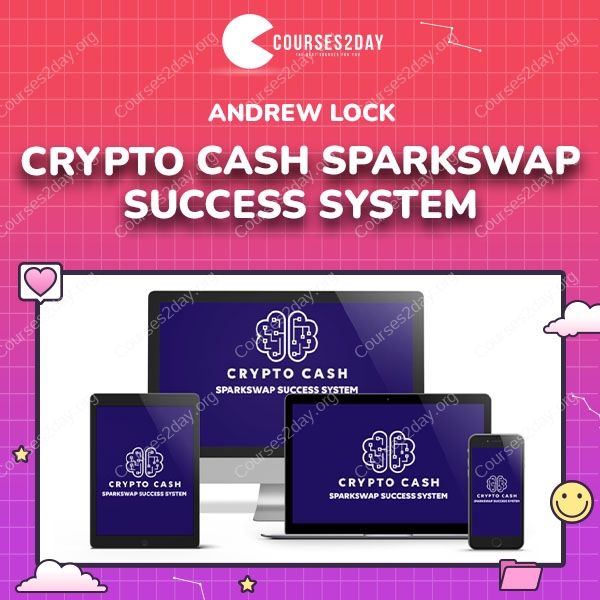 Andrew Lock – Crypto Cash SparkSwap Success System