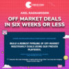 Axel Ragnarsson – Off Market Deals in Six Weeks or Less