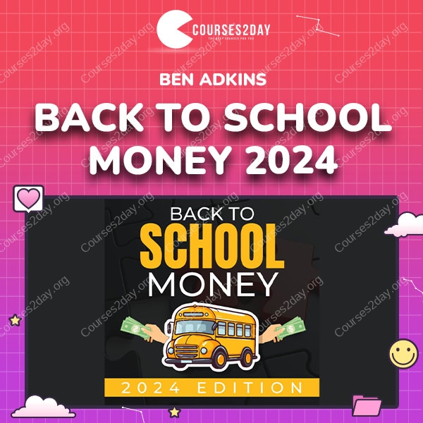 Ben Adkins – Back To School Money 2024