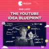 Dar Lucey – The YouTube Idea Blueprint