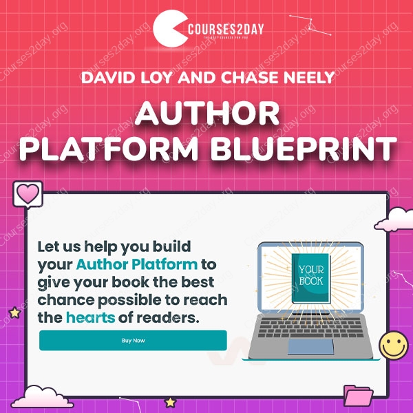 David Loy and Chase Neely – Author Platform Blueprint