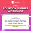 Ed Reay – Solution Slinger Workshop