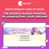 Kerstin Sjoquist & Nina Fry-Kizler – The Science-Based Process of Manifesting Your Dreams