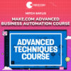 Mitch Baylis – Make.com Advanced Business Automation Course