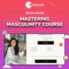 Sadia Khan – Mastering Masculinity Course