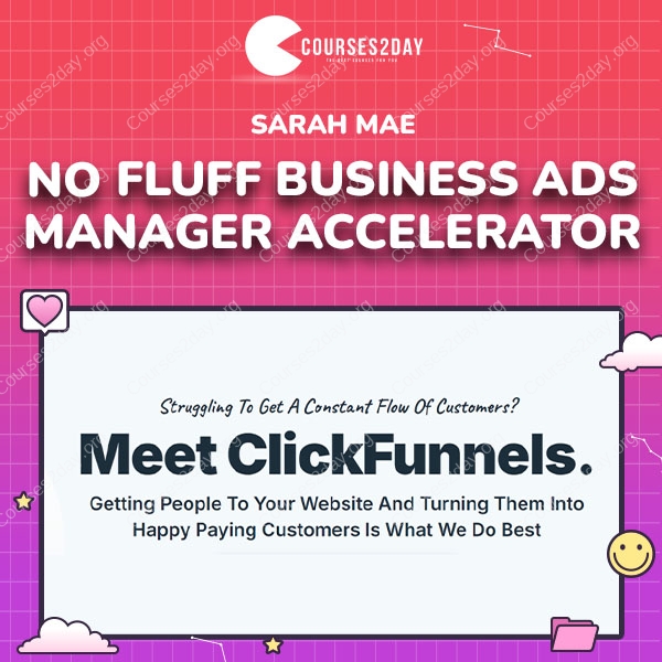 Sarah Mae – No Fluff Business Ads Manager Accelerator