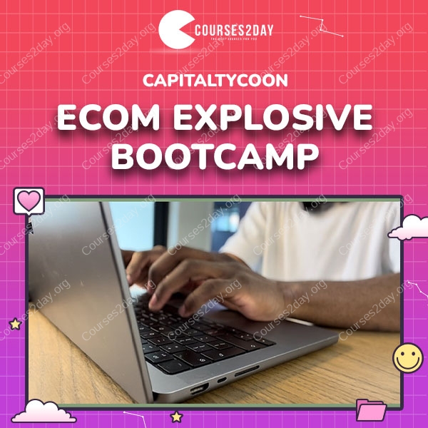 CapitalTycoon – Ecom Explosive Bootcamp