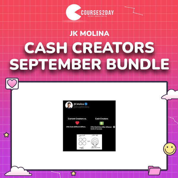 JK Molina – Cash Creators September Bundle