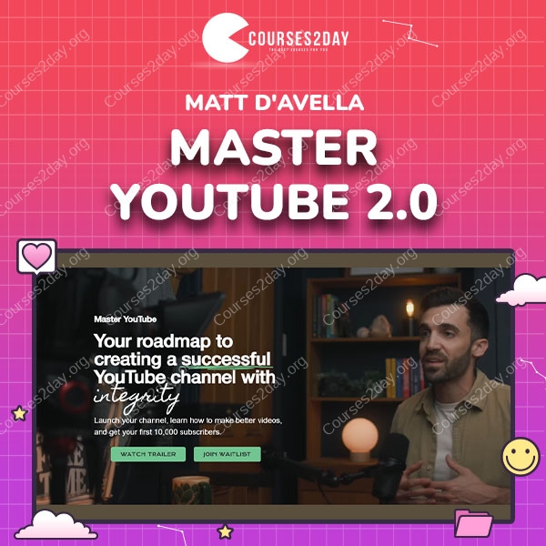 Matt D'Avella - Master YouTube 2.0