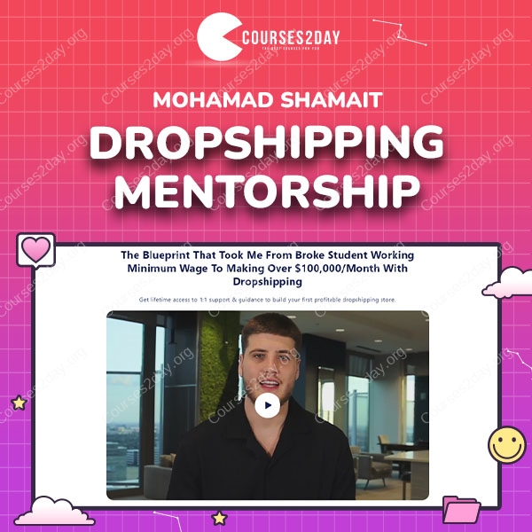 Mohamad Shamait – Dropshipping Mentorship