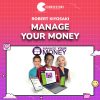 Robert Kiyosaki – Manage Your Money