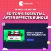 School of Motion – Editor’s Essential After Effects Bundle