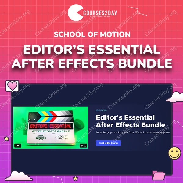 School of Motion – Editor’s Essential After Effects Bundle