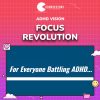 ADHD Vision – Focus Revolution