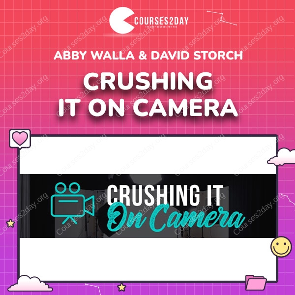 Abby Walla & David Storch – Crushing It On Camera