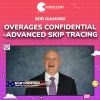 Bob Diamond – Overages Confidential – Advanced Skip Tracing