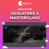 GEOlayers 3 MasterClass by Jason Boone