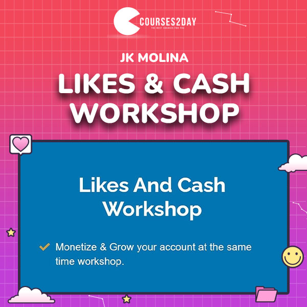 JK Molina – Likes & Cash Workshop