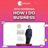 Keith Cunningham – How I Do Business