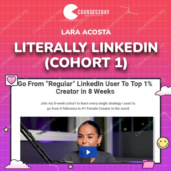 Lara Acosta – Literally LinkedIn (Cohort 1)