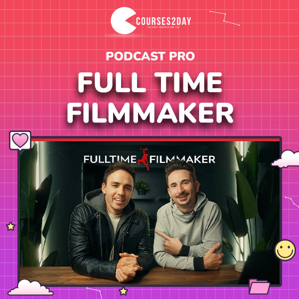 Podcast Pro – Full Time Filmmaker