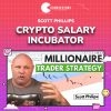 Scott Phillips - Crypto Salary Incubator