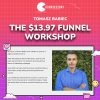 Tomasz Babiec – The $13.97 Funnel Workshop