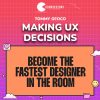 Tommy Geoco – Making UX Decisions