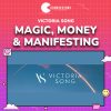 Victoria Song – Magic, Money & Manifesting