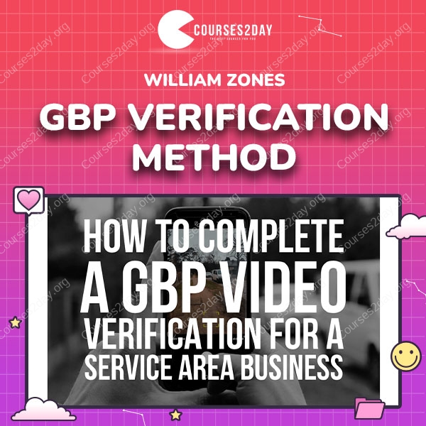 William Zones – GBP Verification Method