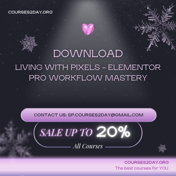 Living With Pixels – Elementor Pro Workflow Mastery